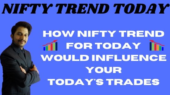 NIFTY TREND TODAY