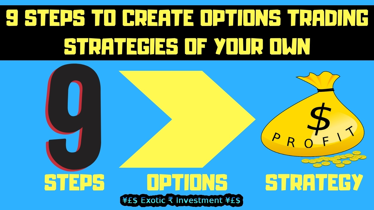 Strategies for Trading Options9 Step to Create Best Options Trading