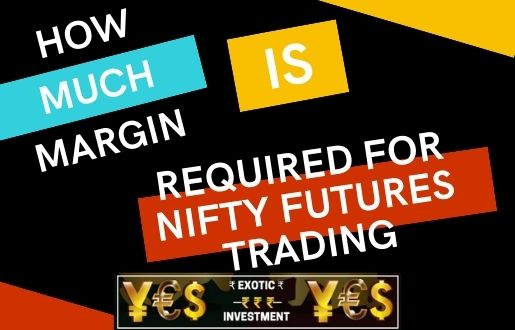 how much margin is required for nifty futures