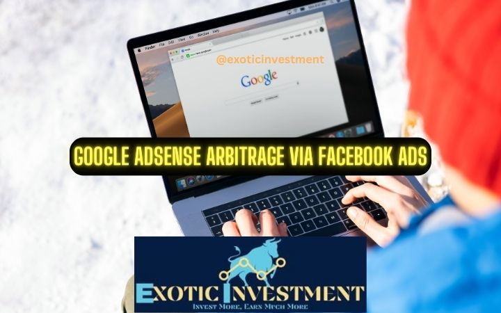 Facebook Ads Adsense Arbitrage Method. This Arbitrage Adsense Will Double Your $$$ Investment Every Single Month within Just 3 Months Time