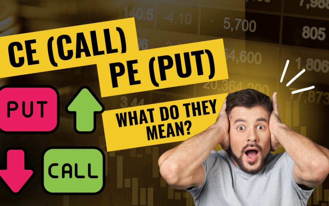 What Is CE And PE In Stock Market? Options Elaborated