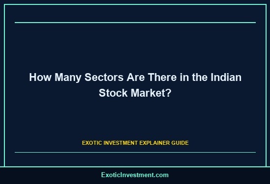 How Many Sectors Are There in the Indian Stock Market?