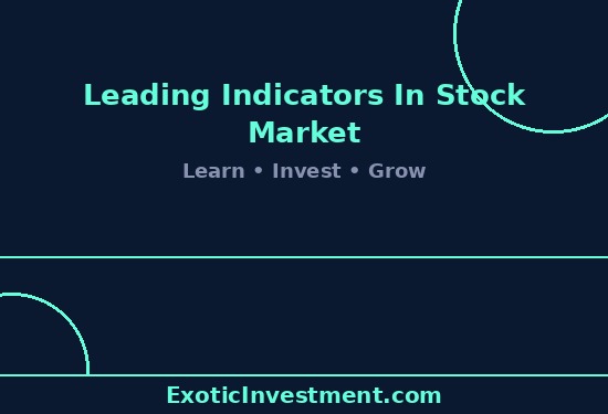 Leading Indicators in Stock Market: Top Technical Tools to Watch