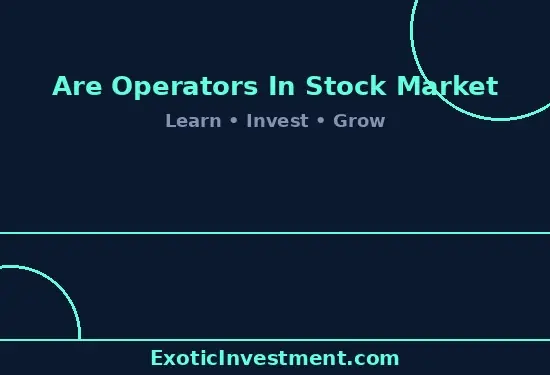 who are operators in stock market