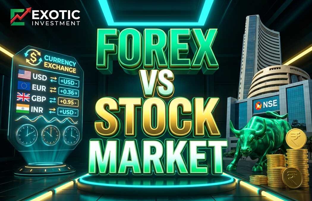 Forex vs Stock Market: Which is Better for Beginners in India?