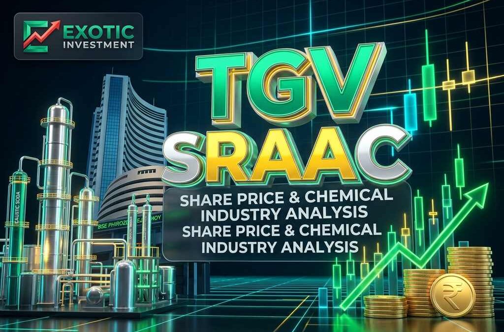 TGV SRAAC Share Price: Chemical Boom, Debt & Targets